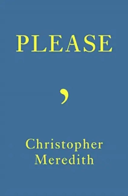 Please by Christopher Meredith