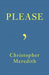 Please by Christopher Meredith
