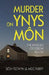 Murder on Ynys Mon by Sion Tecwyn