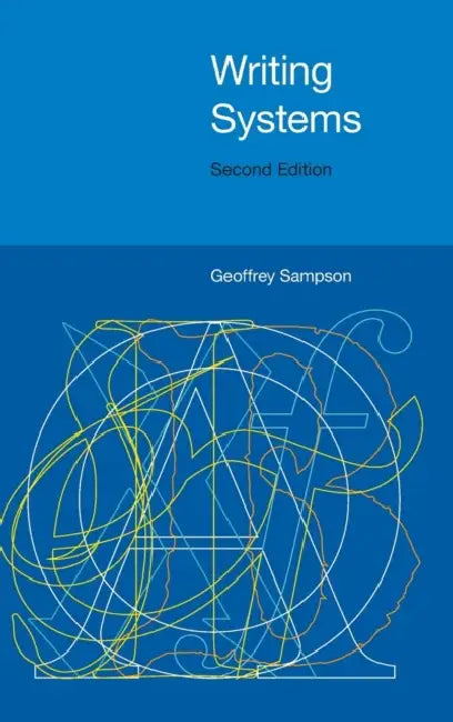 Writing Systems by Geoffrey Sampson