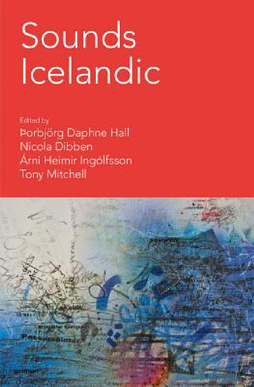 Sounds Icelandic by Hall, Nicola Dibben, Arni Heimir Ingolfsson
