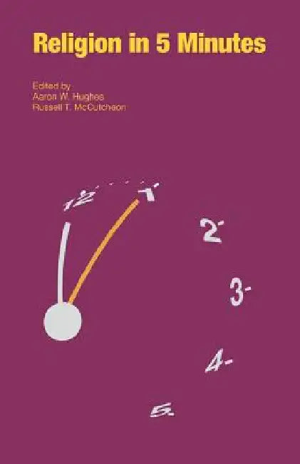 Religion in 5 Minutes by Aaron W. Hughes