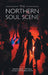 The Northern Soul Scene by Sarah Raine, Tim Wall, Nicola Watchman Smith