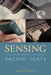Sensing Sacred Texts by James W. Watts