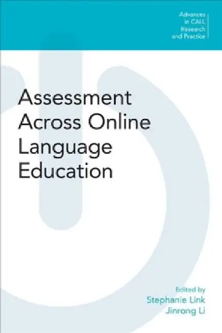 Assessment Across Online Language Education by Stephanie Link