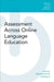 Assessment Across Online Language Education by Stephanie Link