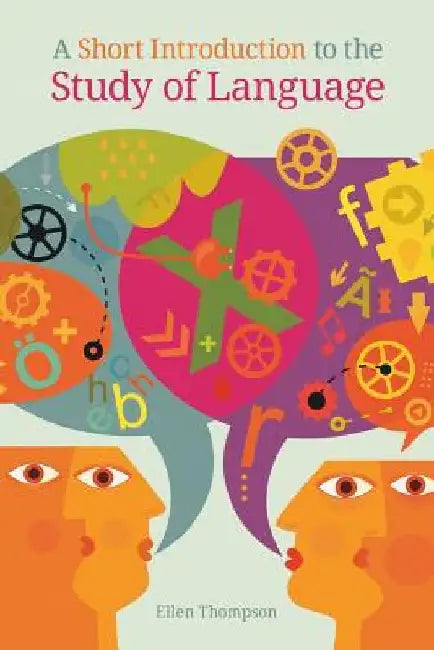 A Short Introduction to the Study of Language by Ellen Thompson