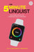 The 5-Minute Linguist: Bite-Sized Essays on Language and Languages by Caroline Myrick