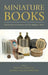 Miniature Books: The Format and Function of Tiny Religious Texts by Kristina Myrvold