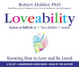 Loveability Unabridged Cds by Robert Holden