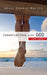 Conversations with God for Teens by Neale Donald Walsch