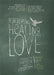 Nurturing Healing Love: A Mother’s Journey of Hope and Forgiveness by Scarlett Lewis