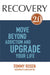 RECOVERY 2.0: Move Beyond Addiction and Upgrade Your Life by Tommy Rosen