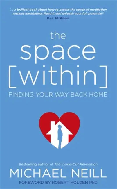 The Space Within by Michael Neill