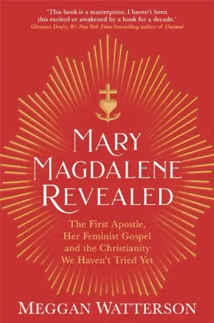 Mary Magdalene Revealed by Meggan Watterson