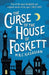 The Curse of the House of Foskett by M.R.C. Kasasian