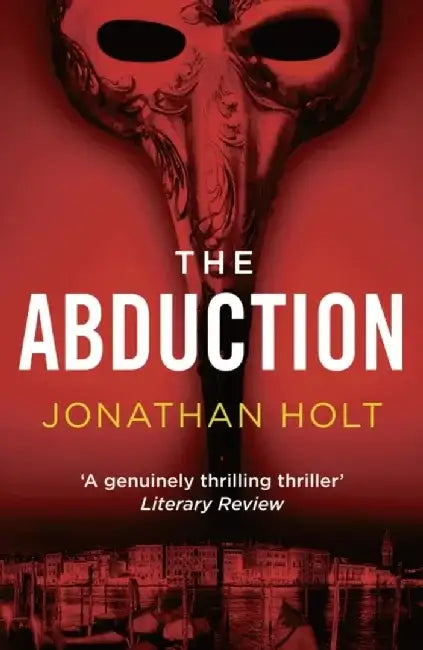 The Abduction by Jonathan Holt