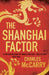 The Shanghai Factor by Charles McCarry