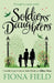 Soldiers' Daughters by Fiona Field