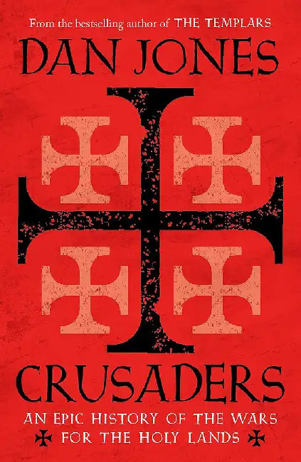 Crusaders by Dan Jones