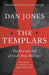 The Templars by Dan Jones