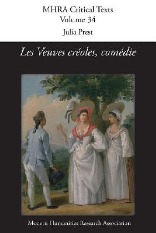 Les Veuves créoles, comédie by Julia Prest