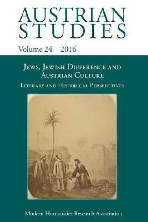 Jews, Jewish Difference and Austrian Culture (Austrian Studies 24): Literary and Historical Perspectives by Deborah Holmes, Florian Krobb, Lisa Silverman