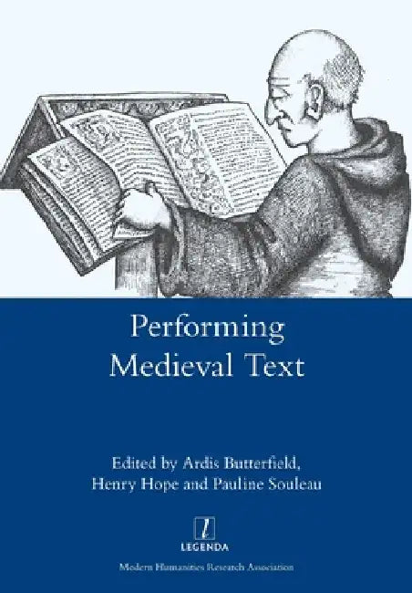 Performing Medieval Text by Ardis Butterfield