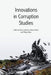 Innovations in Corruption Studies by Alena Ledeneva, Roxana Bratu, Philipp Köker