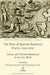 The Rise of Spanish American Poetry 1500-1700: Literary and Cultural Transmission in the New World by Rodrigo Cacho Casal