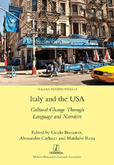 Italy and the USA: Cultural Change Through Language and Narrative by Guido Bonsaver