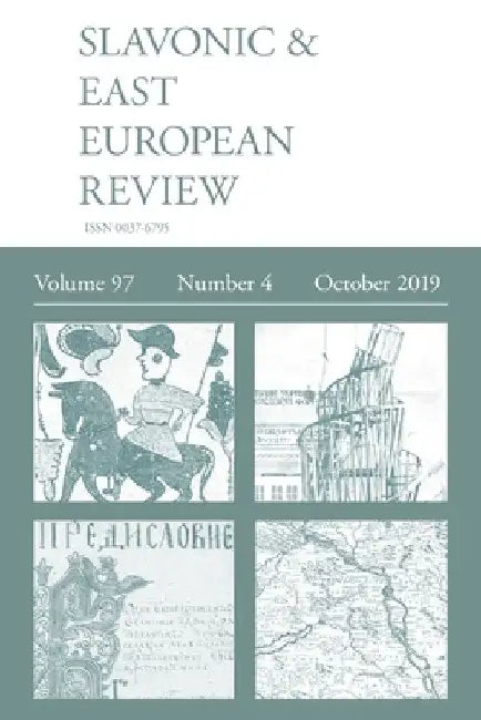 Slavonic & East European Review (97: 4) October 2019 by Martyn Rady