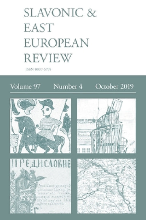 Slavonic & East European Review (97: 4) October 2019 by Martyn Rady