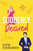 Suddenly Desired: The new friends-to-lovers, opposites attract, summer billionaire romance by Evergreen, Katie