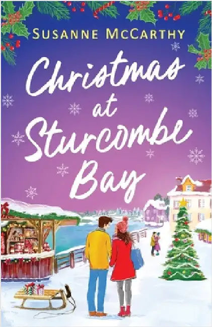 Christmas at Sturcombe Bay: A new small-town, heartwarming festive romance by McCarthy, Susanne