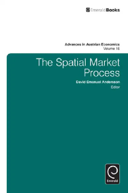 The Spatial Market Process by David Emanuel Andersson