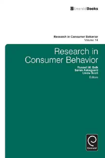Research in Consumer Behavior by Linda Scott, Soren Askegaard, Russell W. Belk