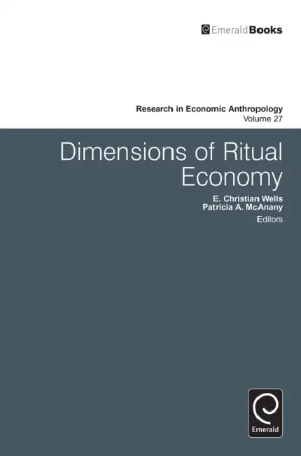 Dimensions of Ritual Economy by Patricia Ann McAnany, Donald C. Wood, Patricia A. McAnany