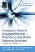 Increasing Student Engagement and Retention Using Online Learning Activities: Wikis, Blogs and Webquests by Patrick Blessinger, Charles Wankel