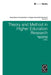 Theory and Method in Higher Education Research by Malcolm Tight, Jeroen Huisman