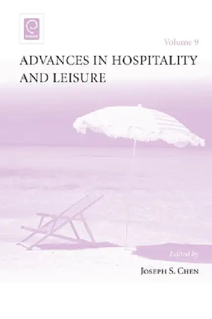 Advances in Hospitality and Leisure by Joseph S. Chen