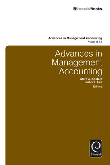 Advances in Management Accounting by John Y. Lee, Marc J. Epstein