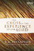 The Cross in the Experience of Our Lord by R. A. Finlayson