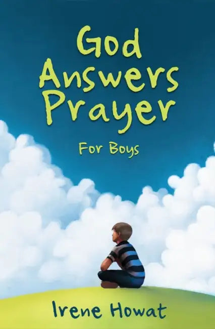 God Answers Prayer for Boys by Irene Howat