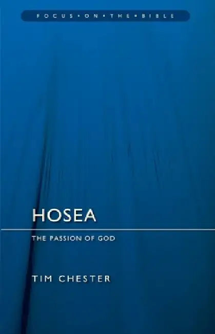 Hosea: The Passion of God by Tim Chester