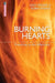 Burning Hearts: Preaching to the Affections by Josh Moody