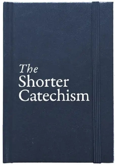 The Shorter Catechism Hb by Roderick Lawson