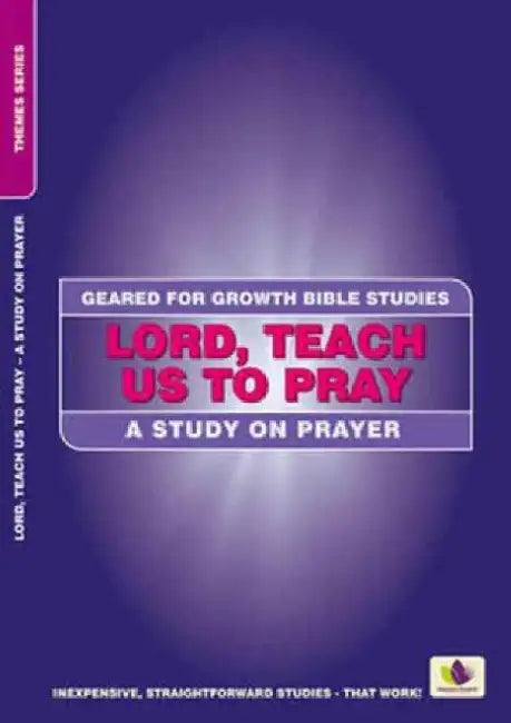Lord, Teach Us to Pray: A Study on Prayer by Shirley Andrews