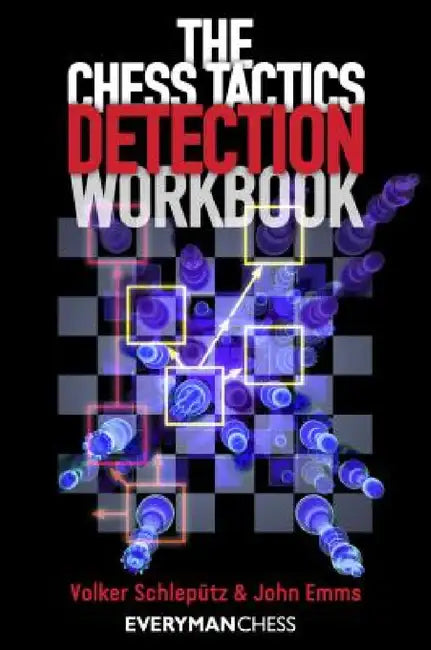 Chess Tactics Detection Workbook by Volker Schlepütz, John Emms