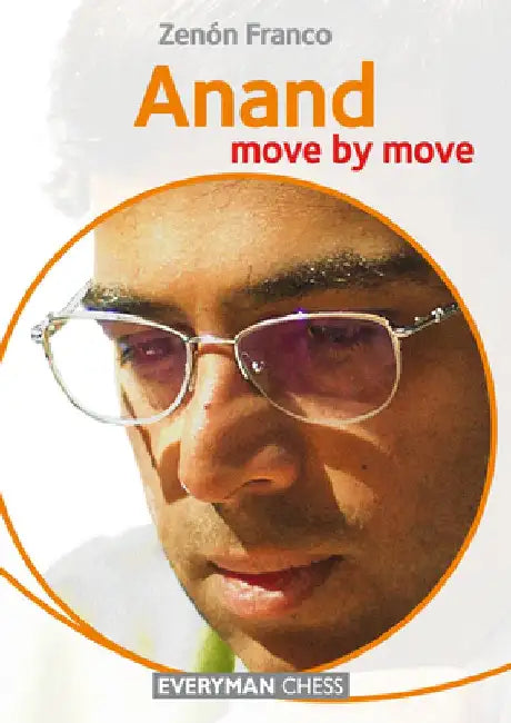 Anand: Move by Move by Zenon Franco